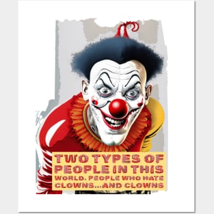 Hate Clowns... and Clowns Posters and Art